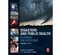 Disasters and Public Health: Planning and Response