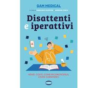 Disattenti e iperattivi. ADHD. cos'è, come riconoscerla, come conviverci (On-Off)