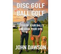 Disc Golf is the New Ball Golf: Let Go of Your Balls and Grab Your Disc