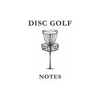 Disc Golf Notes: Black and White: Disc Golf Notes Notebook: Track Scores, Improve Your Throws, Record Course Strategies & Build Consistency One Round at a Time