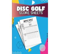 Disc Golf Score Sheets: Track Every Throw with 120 Scorebook for Disc Golf Enthusiasts.