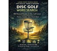 Disc Golf Word Search: 100 Large Print Themed Puzzles for Disc Golf Lovers | Throws, Courses, Gear, Pros & More | Fun Activity Book for Adults, Teens & Seniors with Full Answer Key
