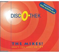 Disc-O-Thek - Don't You Want Me '97