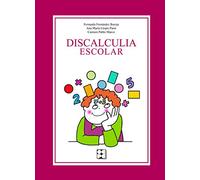 Discalculia Escolar: 11 (Educación especial y dificultades de aprendizaje)