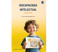 Discapacidad Intelectual: Lo que No se Dice (Aprendiendo a Crecer)