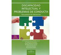 Discapacidad Intelectual y Problemas De: Incluye casos prácticos: 38 (Fundamentos Psicopedagógicos)