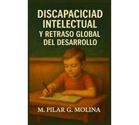 Discapacidad Intelectual y Retraso Global del Desarrollo: Estrategias de Intervención en el Aula (Trastornos Infantiles y Juveniles)