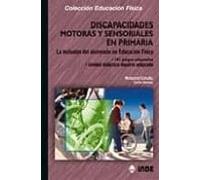 Discapacidades Motoras Y Sensoriales En Primaria: La Inclusion De L Al