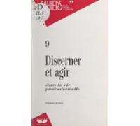 Discerner Et Agir Dans La Vie Professionnelle (ebook)