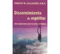 Discernimiento de espíritus: Guía ignaciana para la vida cotidiana (fuera de colección)