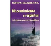 Discernimiento de espíritus: | Timothy M. Gallagher