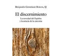 Discernimiento. La Novedad Del Espiritu Y La Ausencia De La Carco Ma
