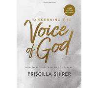 Discerning the Voice of God: How to Recognize When God Speaks