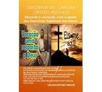 Discernir Seu Carisma Cristão Rezando (ebook)