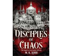 Disciples of Chaos: 2 (Seven Faceless Saints, 2)
