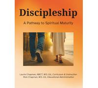 Discipleship: A Path to Spiritual Maturity: A Path to Spiritual Maturity: A Path to Spiritual Maturity