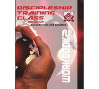 Discipleship Training Program Workbook 2: 1st Semester 2nd Quarter