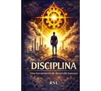 Disciplina: Una herramienta de desarrollo humano
