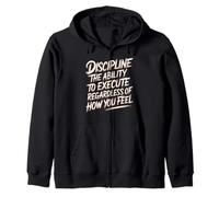 Discipline Do It No Matter How You Feel - Sudadera con Capucha