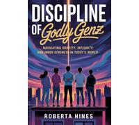 Discipline of Godly Genz: Navigating Identity, Integrity, and Inner Strength in Today's World