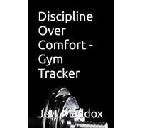 Discipline Over Comfort - Gym Tracker