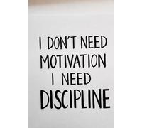 Discipline Over Motivation: 365-Day Guided Journal with Prompts to Crush Goals & Track Progress