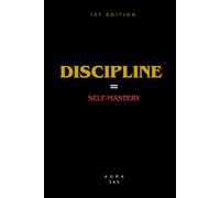 Discipline = Self-Mastery: Track Your Workouts. Master Your Habits. Build Your Life.