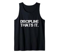 Discipline Thats It Camiseta sin Mangas