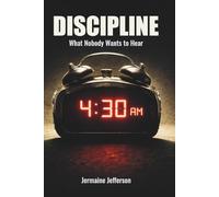 Discipline: What Nobody Wants to Hear
