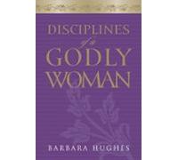 Disciplines Of A Godly Woman (ebook)