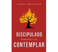 Discipulado Comienza al Contemplar