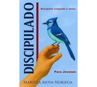 Discipulado: Discípulos creyendo a Jesús. Para Jóvenes