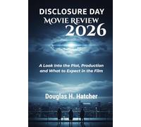 Disclosure Day (Movie Review 2026): A Look Into the Plot, Production and What to Expect in the Film (AMAZING MOVIES TO WATCH 2026)