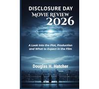 Disclosure Day (Movie Review 2026): A Look Into the Plot, Production and What to Expect in the Film (AMAZING MOVIES TO WATCH 2026)