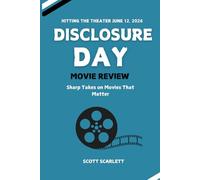 DISCLOSURE DAY MOVIE REVIEW: “A Critical Analysis of Themes, Storytelling, and Cultural Impact"