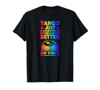 Disco de vinilo Love Tango suena mejor en vinilo Camiseta
