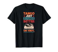Disco de vinilo Love Tango suena mejor en vinilo Camiseta