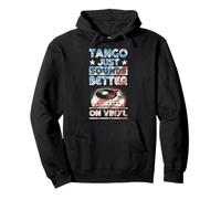 Disco de vinilo Love Tango suena mejor en vinilo Sudadera con Capucha