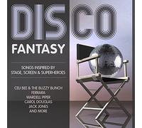 Various Artists - Disco Fantasy - Songs Inspired by Stage, Screen & Superheroes