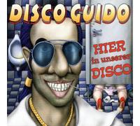 Disco Guido - Hier in Unserer Disco [Import]