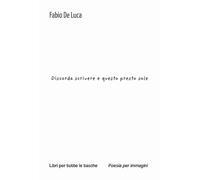 Discorda scrivere e questo presto sole (Libri per tutte le tasche)