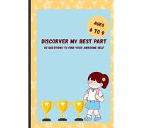 Discorver my best part: 50 Questions to Find Your Awesome Self