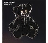 Discotheque - Goodbye