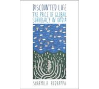 Discounted Life: The Price of Global Surrogacy in India