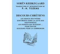 Discours Chrétiens (French Edition)