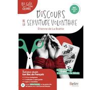 Discours de la servitude volontaire, Etienne de La Boétie: Bac Français 1re, parcours "Défendre" et "entretenir la liberté