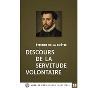 Discours de la servitude volontaire: Grands caractères, édition accessible pour les malvoyants