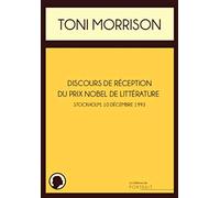 Discours de réception du prix Nobel de littérature: Stockholm, 7 décembre 1993