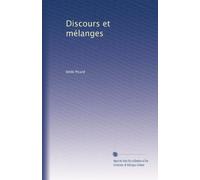 Discours et mélanges