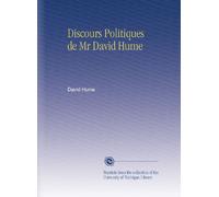 Discours Politiques de Mr David Hume